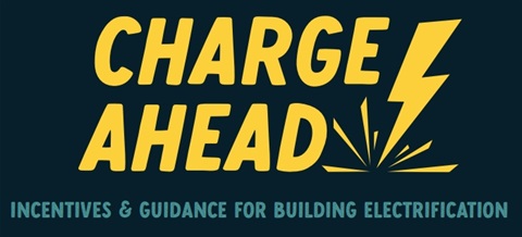 Charge Ahead: Incentives & Guidance for Building Electrification