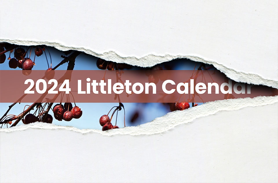 Partial view of 2024 Littleton Calendar peeking out behind a torn piece of paper.